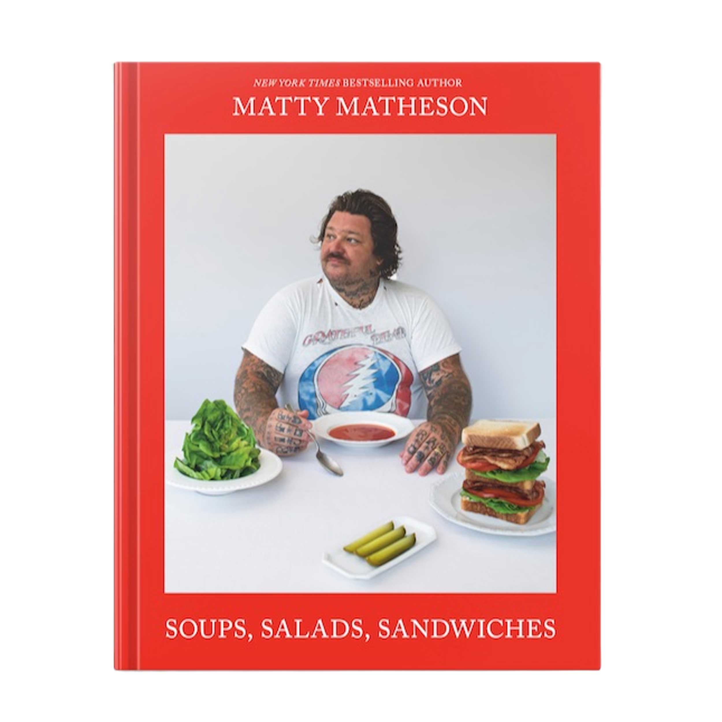 Soups, Salads, Sandwiches cookbook with bold, innovative recipes that reinvent classic kitchen basics for modern cooking.