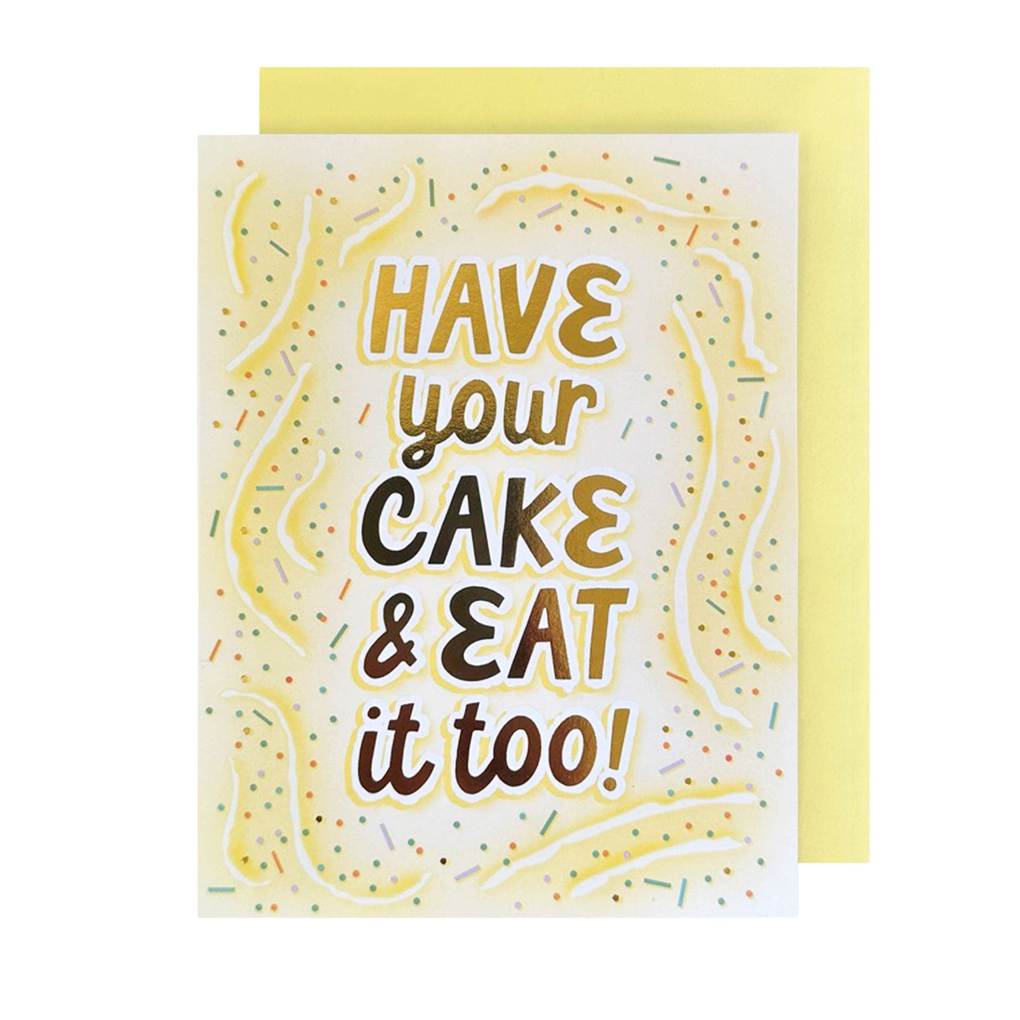 Have Your Cake Funfetti Birthday Card