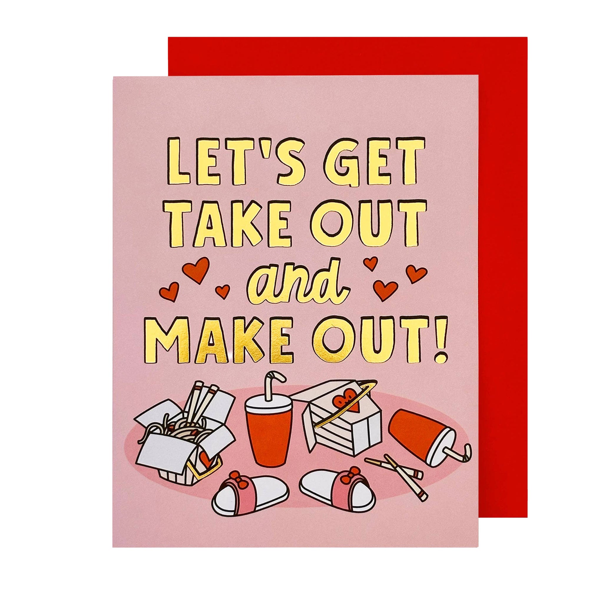 Let's Get Take Out & Make Out Love Card