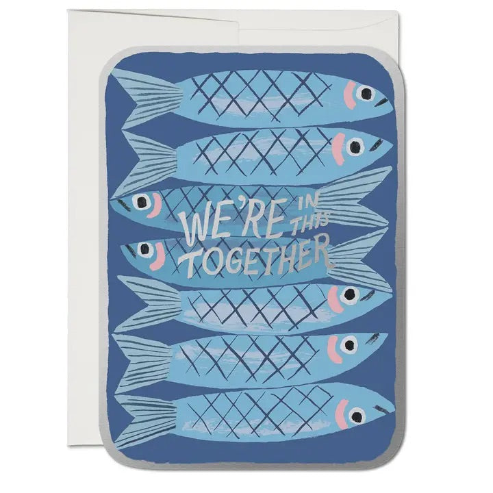 Tin of sardines with glittery foil, the phrase "We're in this together "for celebration, encouragement or birthday. blank inside 