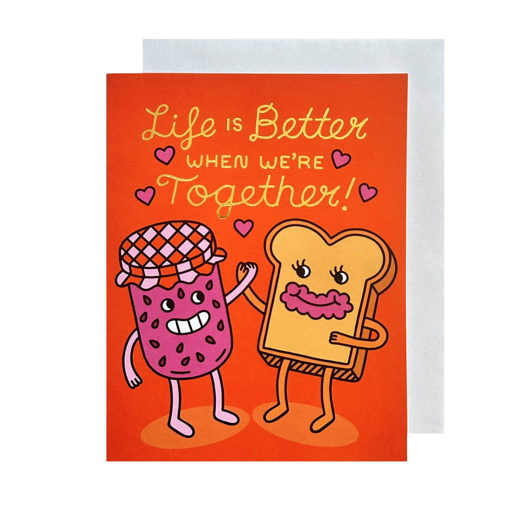 Life Is Better Toast & Jam Love Card