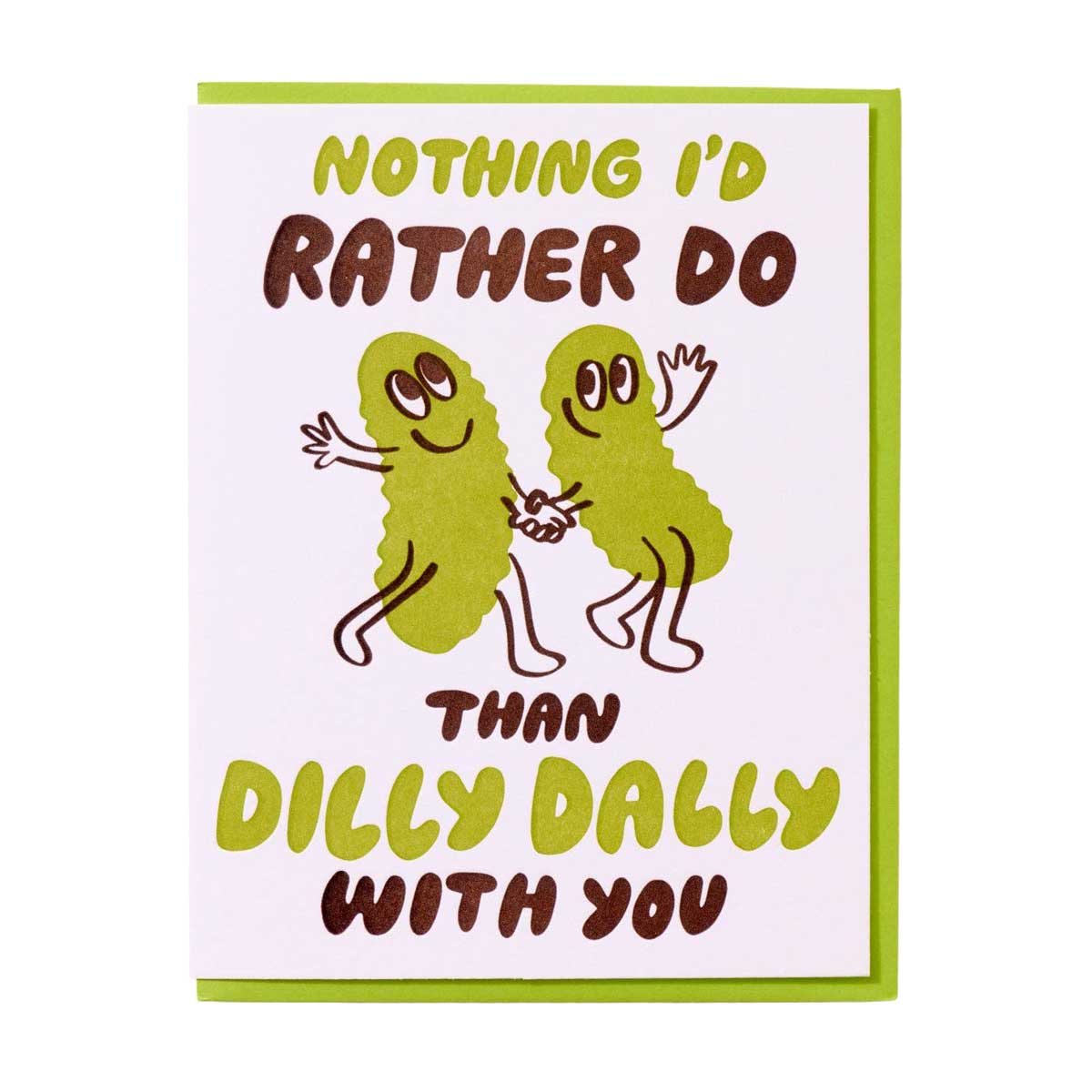 Dilly Dally Pickle Card
